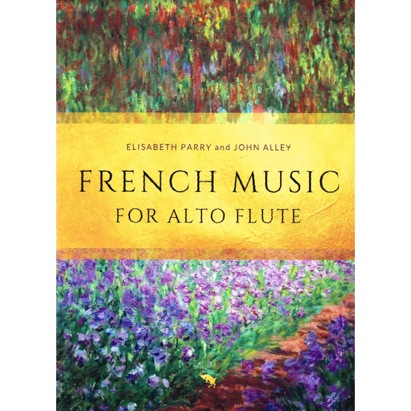 French Music for Alto Flute by Elisabeth Parry & John Alley (494-03282)