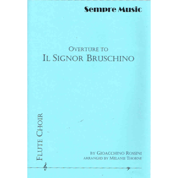 Overture to Il Signor Bruschino by Gioacchino Rossini for Flute Choir (SM-F90G)