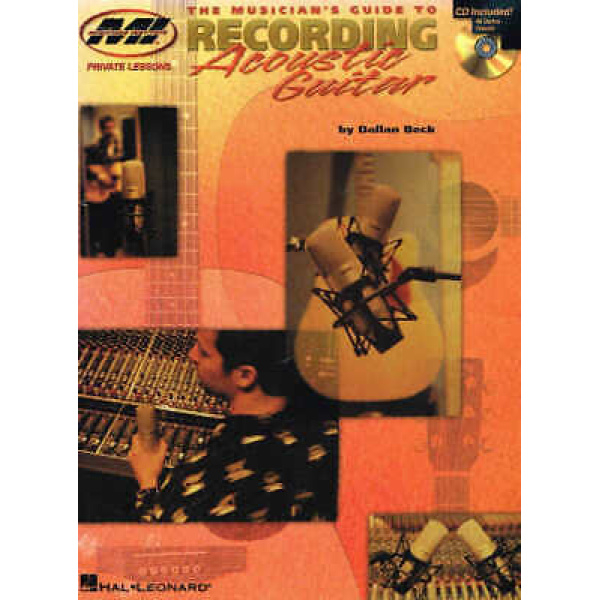 Pre-Owned The Musician's Guide to Recording Acoustic Guitar by Dallan Beck - C..