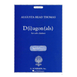 Augusta Read Thomas D(i)agon(als) for Solo Clarinet (HL50486076)