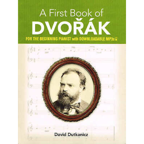 A First Book of Dvorak - For The Beginning Pianist