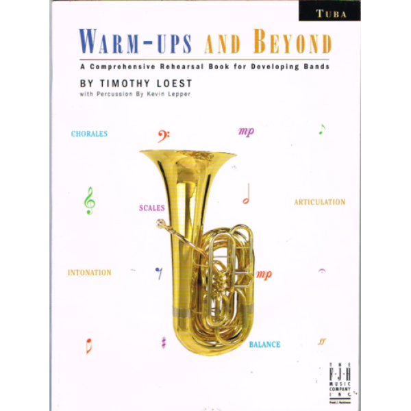 Pre-Owned Warm-Ups and Beyond for Tuba - A Comprehensive Rehearsal Book for De..