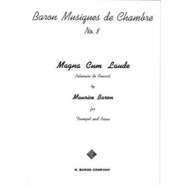 Baron Musiques De Chambre No 8. Magna Cum Laude for Trumpet and Piano