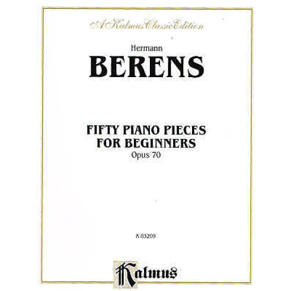 Herman Berens - Fifty Piano Pieces for Beginners - Opus 70 (K03209)