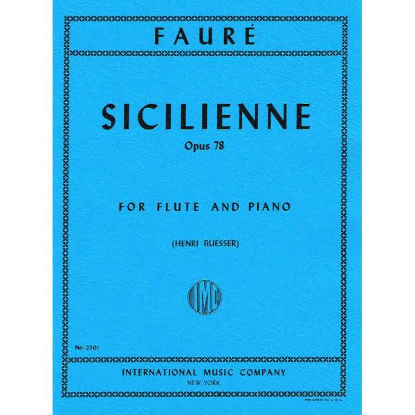 Faure - Scilienne Opus 78 for Flute and Piano (Henri Busser) - IMC (No. 2201)