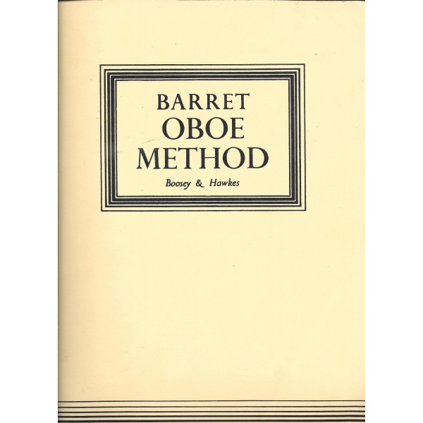 Barret Oboe Method Original Edition (A Complete Method for the Oboe) [Paperback] A. M. R. Barret