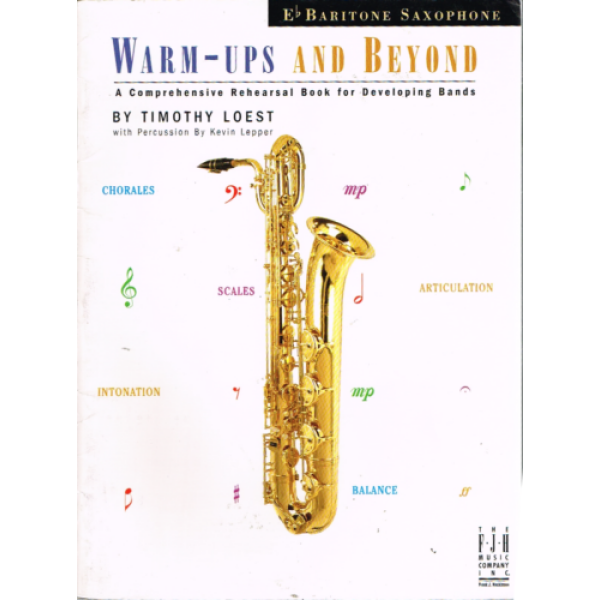Pre-Owned Warm-Ups and Beyond for Eb Baritone Saxophone - A Comprehensive Rehe..