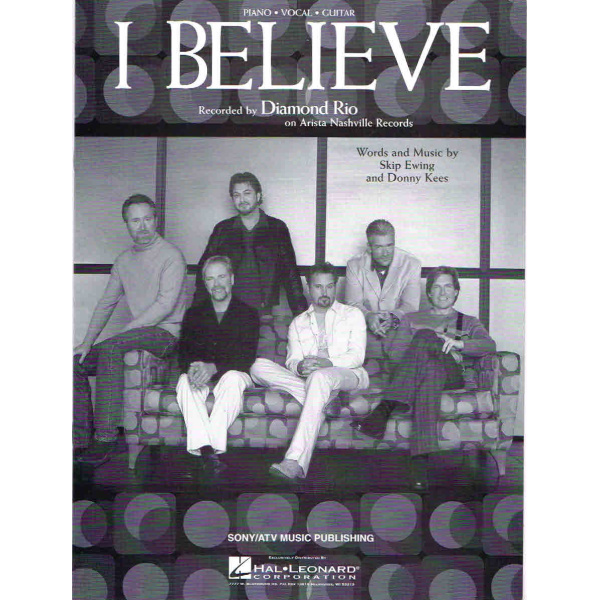 I Believe by Diamond Rio - Piano/Vocal/Guitar (HL00352603)