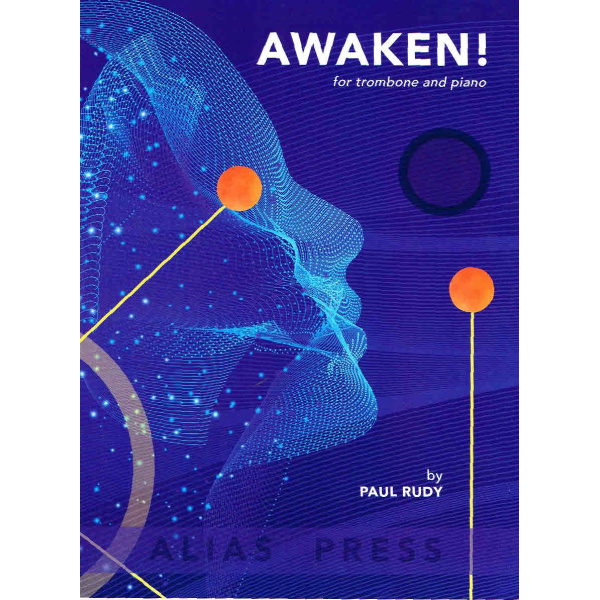 Awaken! for Trombone & Piano by Paul Rudy (494-03289)