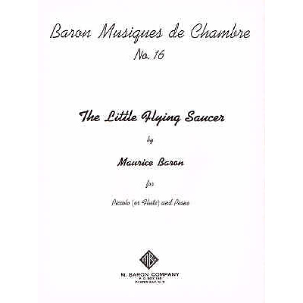 Baron Musiques de Chambre No. 16 The Little Flying Saucer Piccolo