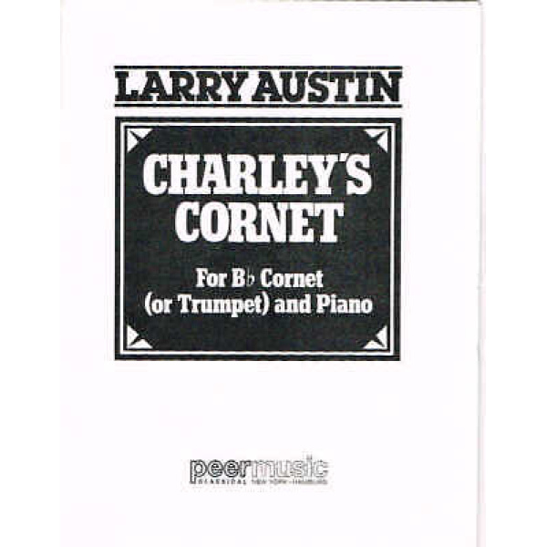Larry Austin - Charley's Cornet for Bb Cornet or Trumpet and Piano (HL00227161)