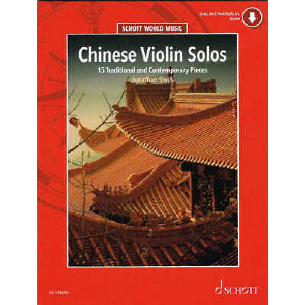 Chinese Violin Solos 15 Traditional and Contemporary Pieces by Jonathan Stock ..